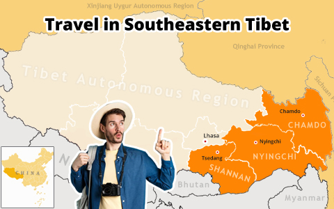 Southeastern Tibet: Where Is It and How to Plan A Visit?